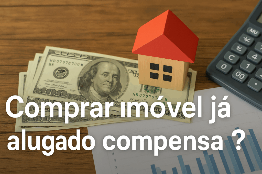 Banner ilustrativo com o título “Comprar imóvel já alugado compensa?” sobreposto a uma imagem de um contrato sendo assinado, representando investimento imobiliário.