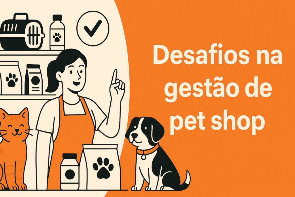 Ilustração digital em formato paisagem com o título “Desafios na gestão de pet shop”, mostrando um ambiente organizado com prateleiras de produtos, pets sendo atendidos e uma equipe usando tecnologia para controlar o negócio — representando visualmente os desafios e soluções na gestão de pet shops.