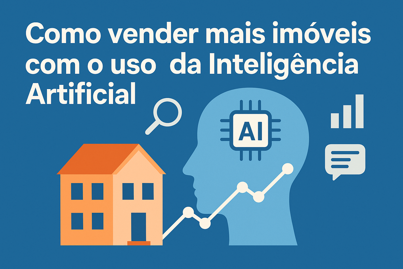 Ilustração digital com o texto “Como vender mais imóveis com o uso da Inteligência Artificial”, mostrando ícones de uma casa, um perfil humano com chip de IA, gráfico de crescimento, lupa e balão de mensagem, representando o uso da tecnologia no mercado imobiliário.
