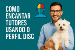 Imagem digital promocional com a frase “Como encantar tutores usando o perfil DISC”, acompanhada de uma ilustração de um cachorro com expressão simpática e quatro ícones coloridos representando os perfis DISC. O fundo é azul claro e transmite leveza e profissionalismo. Ideal para conteúdos voltados a pet shops.
