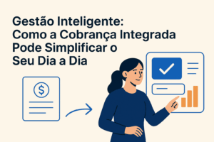 Ilustração de uma mulher apontando para uma tela digital com gráficos e um símbolo de confirmação, representando a cobrança integrada e a gestão inteligente em um ambiente moderno de escritório.