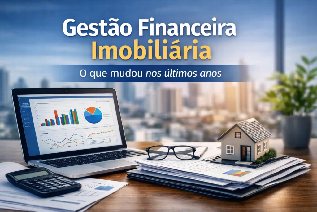 Imagem horizontal representando a gestão financeira imobiliária, com elementos de organização, controle financeiro e análise de dados no contexto das imobiliárias.