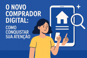Capa horizontal com o título O Novo Comprador Digital: Como Conquistar Sua Atenção, em ilustração moderna sobre a jornada de busca por imóveis.