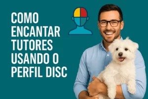 Imagem digital promocional com a frase “Como encantar tutores usando o perfil DISC”, acompanhada de uma ilustração de um cachorro com expressão simpática e quatro ícones coloridos representando os perfis DISC. O fundo é azul claro e transmite leveza e profissionalismo. Ideal para conteúdos voltados a pet shops.