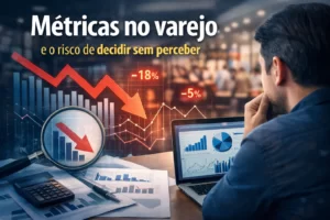 “Gráfico de desempenho e indicadores do varejo representando métricas no varejo e o risco de tomar decisões sem dados.”